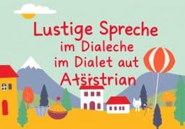 Lustige Sprüche im Dialekt aus Österreich